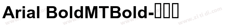 Arial BoldMTBold字体转换